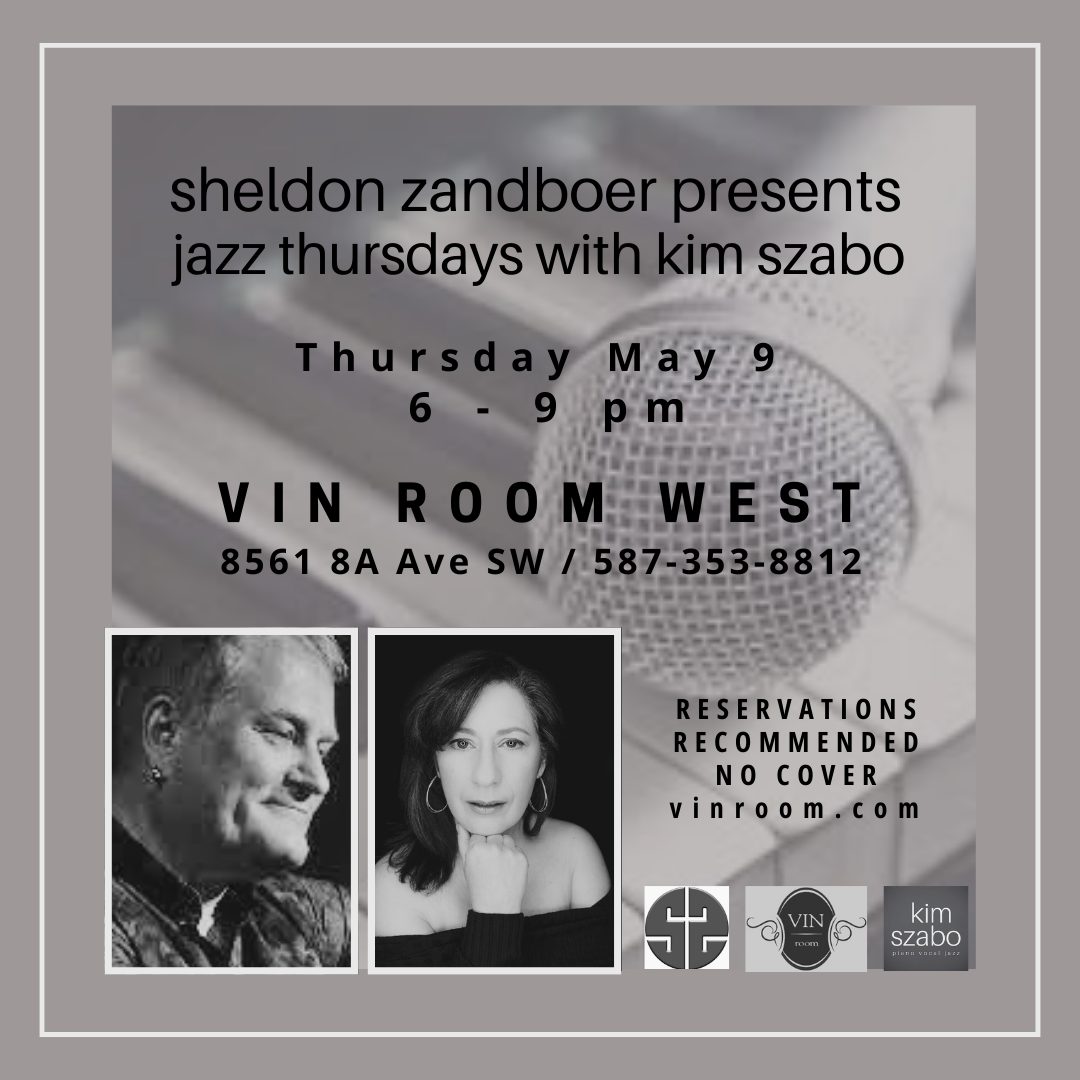 #Jazz tonight (Thursday) #Calgary: the pianist Sheldon Zandboer @SZandboe & the vocalist Kim Szabo @kimszabomusic perform at Vin Room West, 8561 8A Av SW #3102, & the guitarist David Hirschman performs at @VinRoom Mission, 2310 4 St SW, 6-9 pm, no cover charge. All ages welcome.