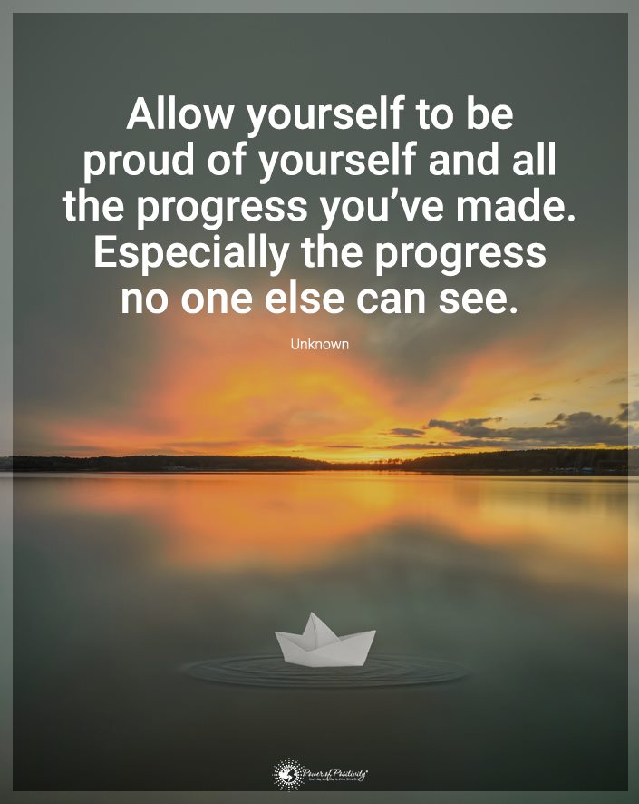 “Allow yourself to be proud of yourself…”