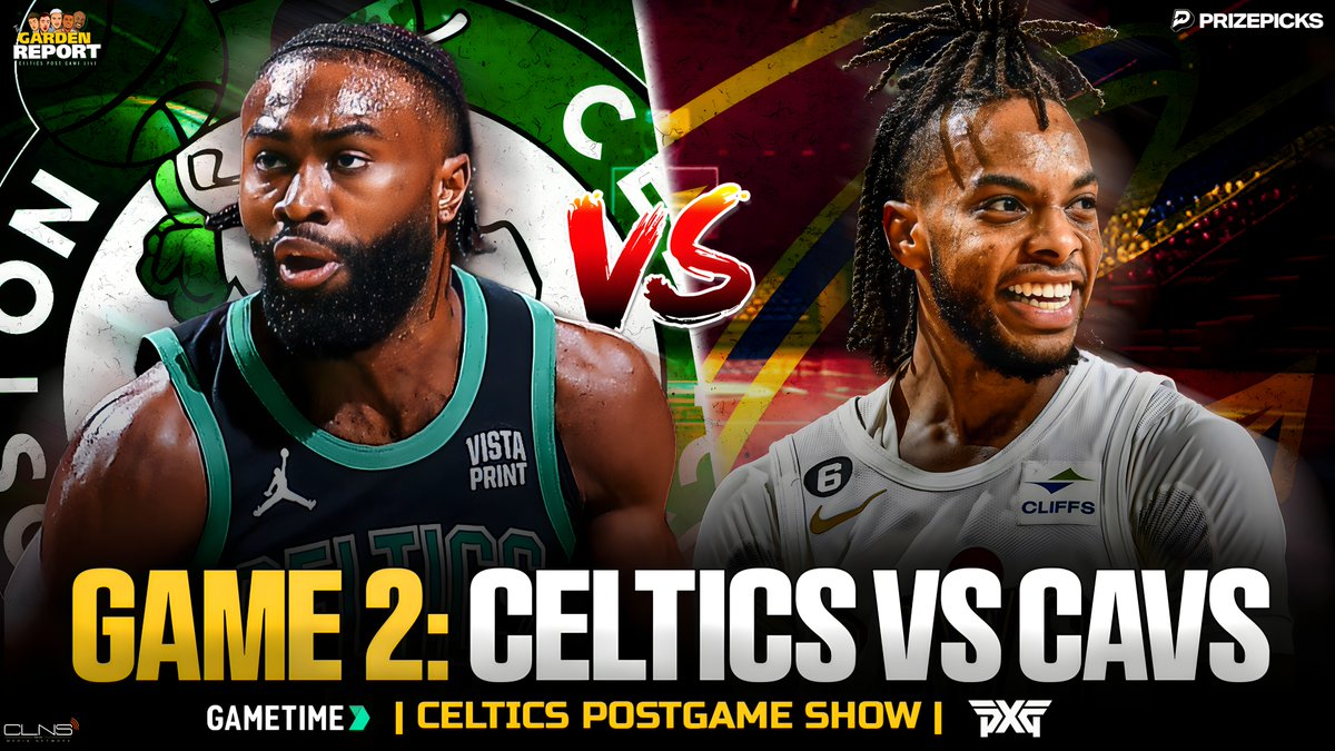 🚨#GardenReport LIVE Tonight after Game 2 of #Celtics vs #Cavs !

📺: youtube.com/live/UALo3bj7Y…

@RealBobManning, @Joe_Sway, @ASherrodblakely, @Jimmy_Toscano @John_Zannis #NBA #DifferentHere

📲@PrizePicks Use Code CLNS
🎟️@Gametime Code CLNS for $20 Off 1st Purchase. Terms apply.…
