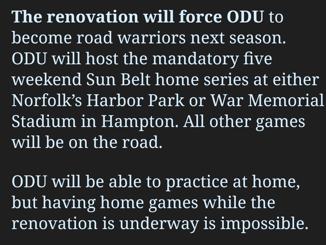 ODU is gonna play 15 home Sun Belt Baseball games next season and that's it, as their stadium is completely rebuilt.