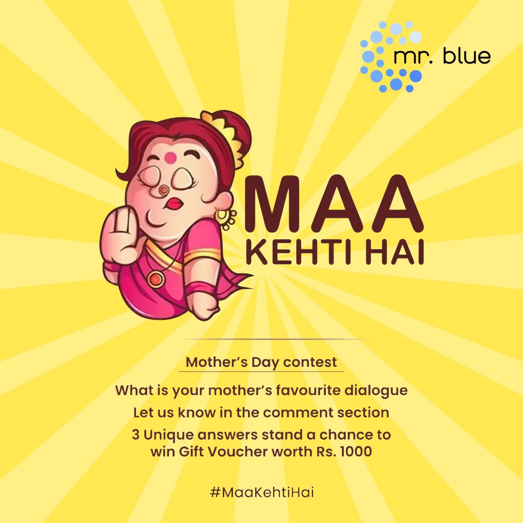 Maa Kehti Hai... Share her most repeated dialogue and win a treat! #mrblue #MothersDayContest #MaaKehtiHai #ShareMaaLove #WinBig #GiftVoucher #ContestAlert #MotherlyLove #FamilyFirst