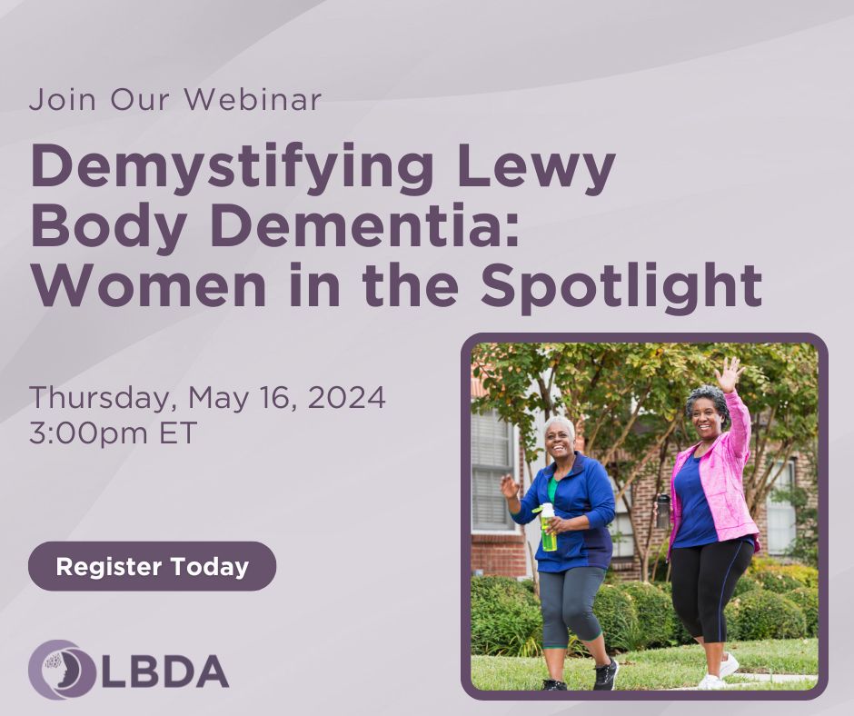 Although sex and gender play an important role, the experiences of women often do not get adequate representation in #Lewybodydementia (LBD) research. Learn more about what women experience in the #LBDcommunity in our upcoming webinar. Register at ow.ly/tuQO50RB1GW