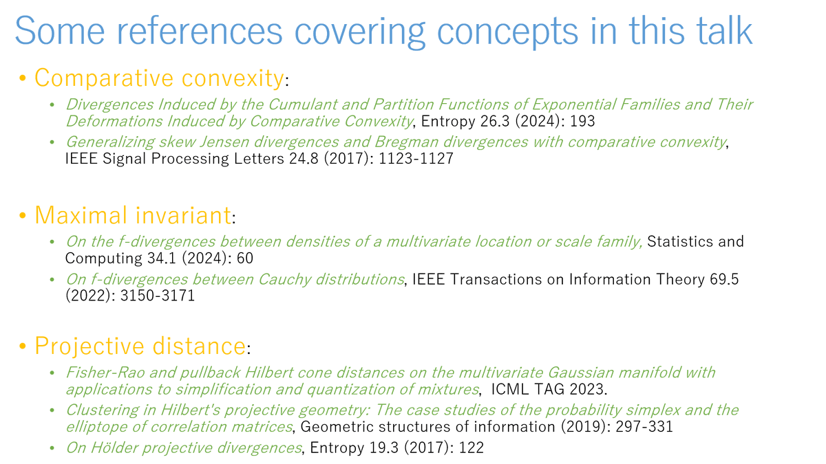 Talk next week on recent works on distances with applications in statistics & ML at meeting edmsa.sciencesconf.org Introduce concepts: - comparative convexity & Bregman divergences - maximal invariant & f-divergences - Fisher Rao & projective distances x.com/frnknlsn/statu…