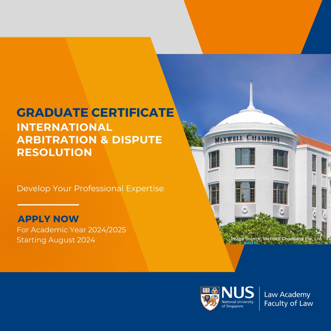Applications are now open for AY2024/2025

The Graduate Certificate in International Arbitration &amp; Dispute Resolution programme offers a curated selection of courses taught by top arbitrators and academics.
 
Full details available at: nus.edu/3V44AOz. 
 
Apply Now!