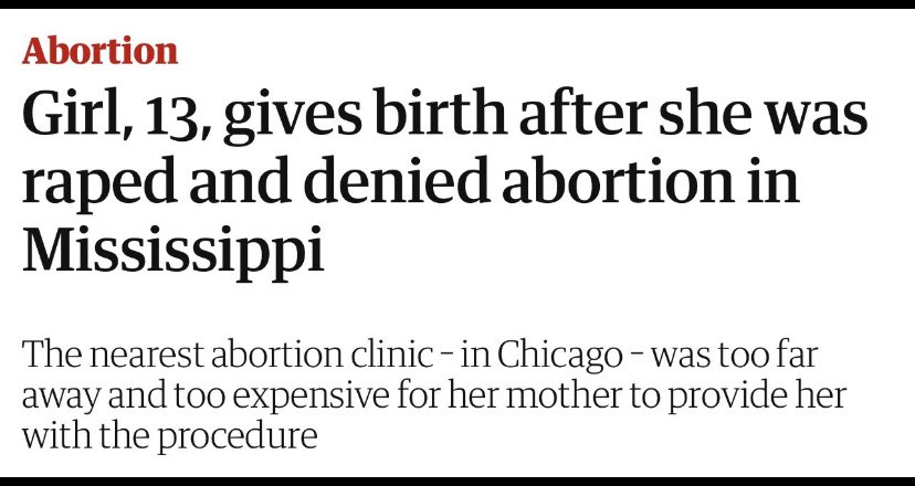 If this poor child doesn’t have the financial means to travel to another state for an abortion, then she certainly can’t afford a child. And remember, she didn’t ask to be a welfare mom at 13 years old. You did this Mississippi.