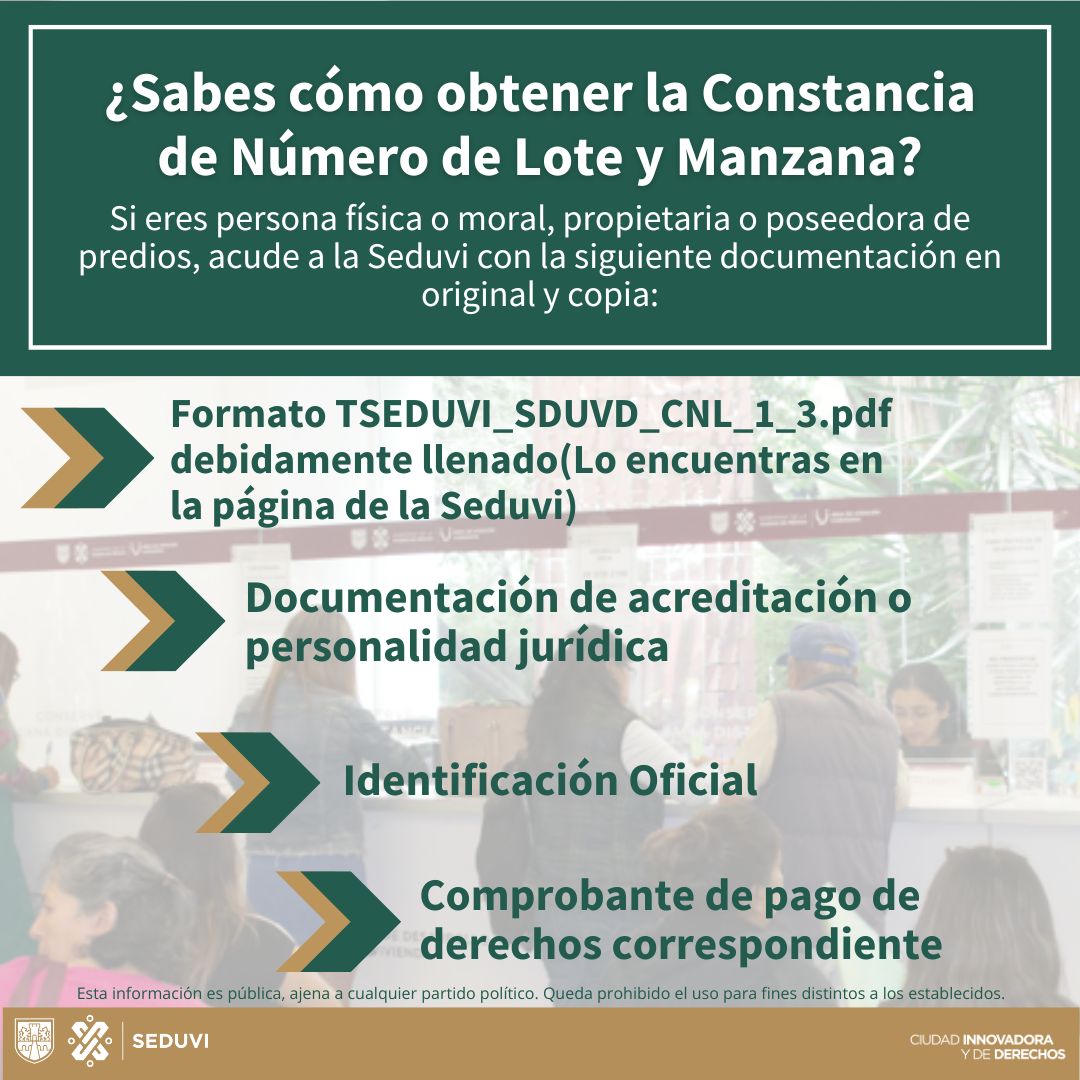 Trámite de Constancia de Número de Lote y Manzana: Acude a la ventanilla única de #Seduvi de 8:30 a 13:30 horas con la documentación correspondiente.