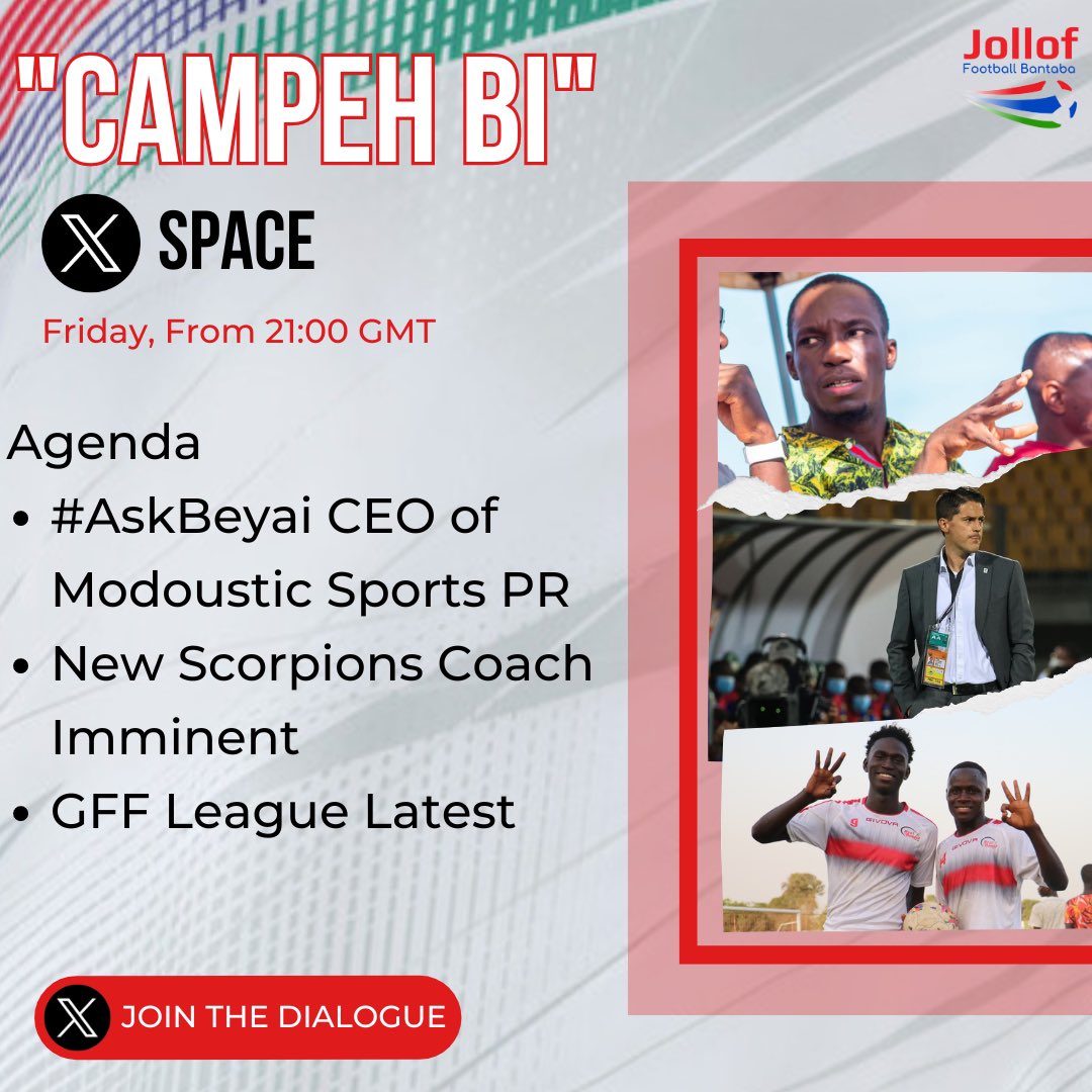 In the “Campeh Bi” this week we’ll discuss about the imminent arrival of the new scorpions head coach and have a special chat with top Gambian agent Momodou Beyai. Join the dialogue and #AskBeyai to tap into the experience of one of Gambian’s finest agents. Time: 21:00 GMT
