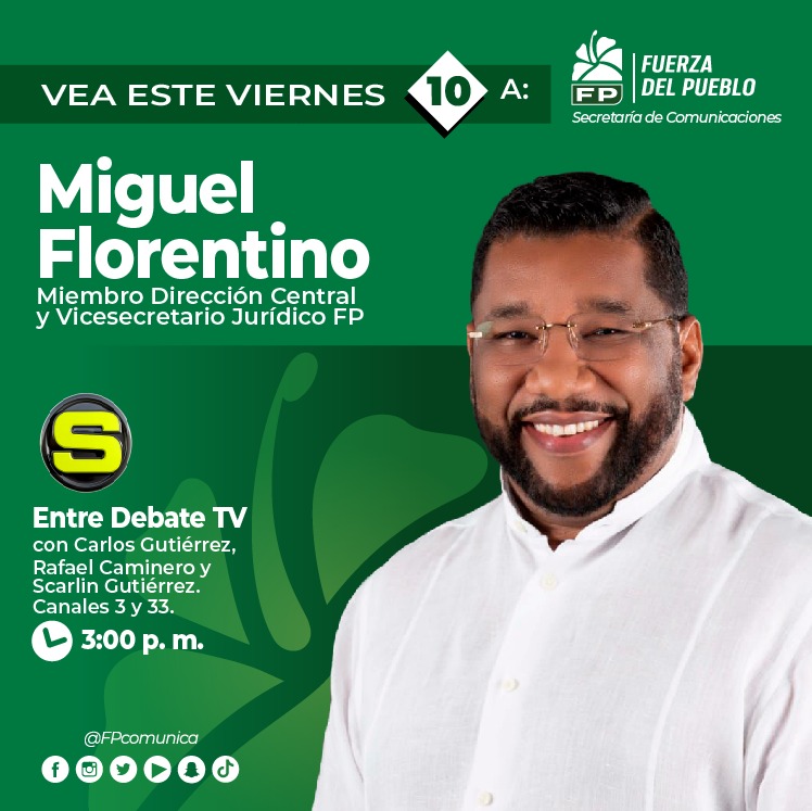 🎥🎙️|Entrevista| Este viernes 10 de mayo a Miguel Florentino, Miembro de la Dirección Central y Vicesecretario Jurídico FP Hora⏰: 3:00 p.m. Programa: Entre Debate TV Canales: 3 y 33 #FPComunica #FuerzaDelPueblo