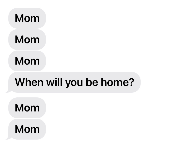 Appreciated this nuanced explainer article about what my kid actually means when I get these “mom” texts Think this one’s means “I am hungry.” mcsweeneys.net/articles/decip…