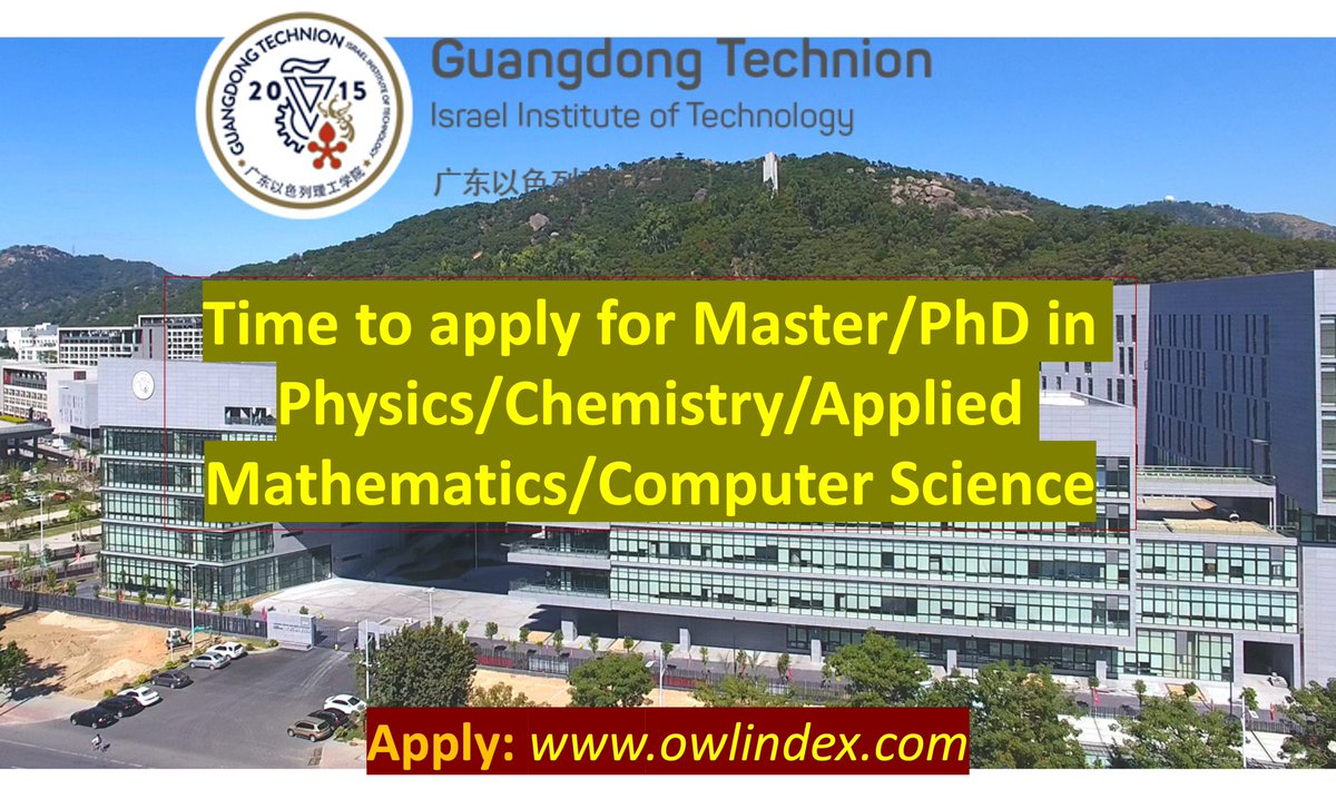 Time to apply for Master/PhD in Physics/Chemistry/Applied Mathematics/Computer Science at Guangdong Technion-Israel Institute of Technology!!!
owlindex.com/service-explor…

#owlindex #PhD #PhDposition #phdresearch #phdjobs #master  #Research #positions #researchers #mastersdegree