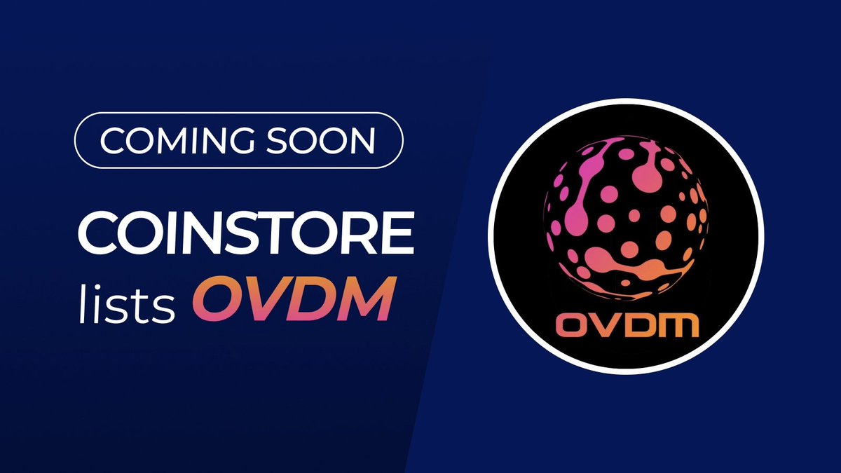 CoinstoreExc's tweet photo. ðĨ NEW TOKEN LISTING ON COINSTORE ðĨ
ð Welcome: @ovdmofficial $OVDM ð
Watch this space for moreð
ð Official website: https://t.co/Upwhtf4w0Q
ðĐâð§âðĶOfficial Telegram: https://t.co/uh1w4ggsHd https://t.co/kZ8Eu6BMgS