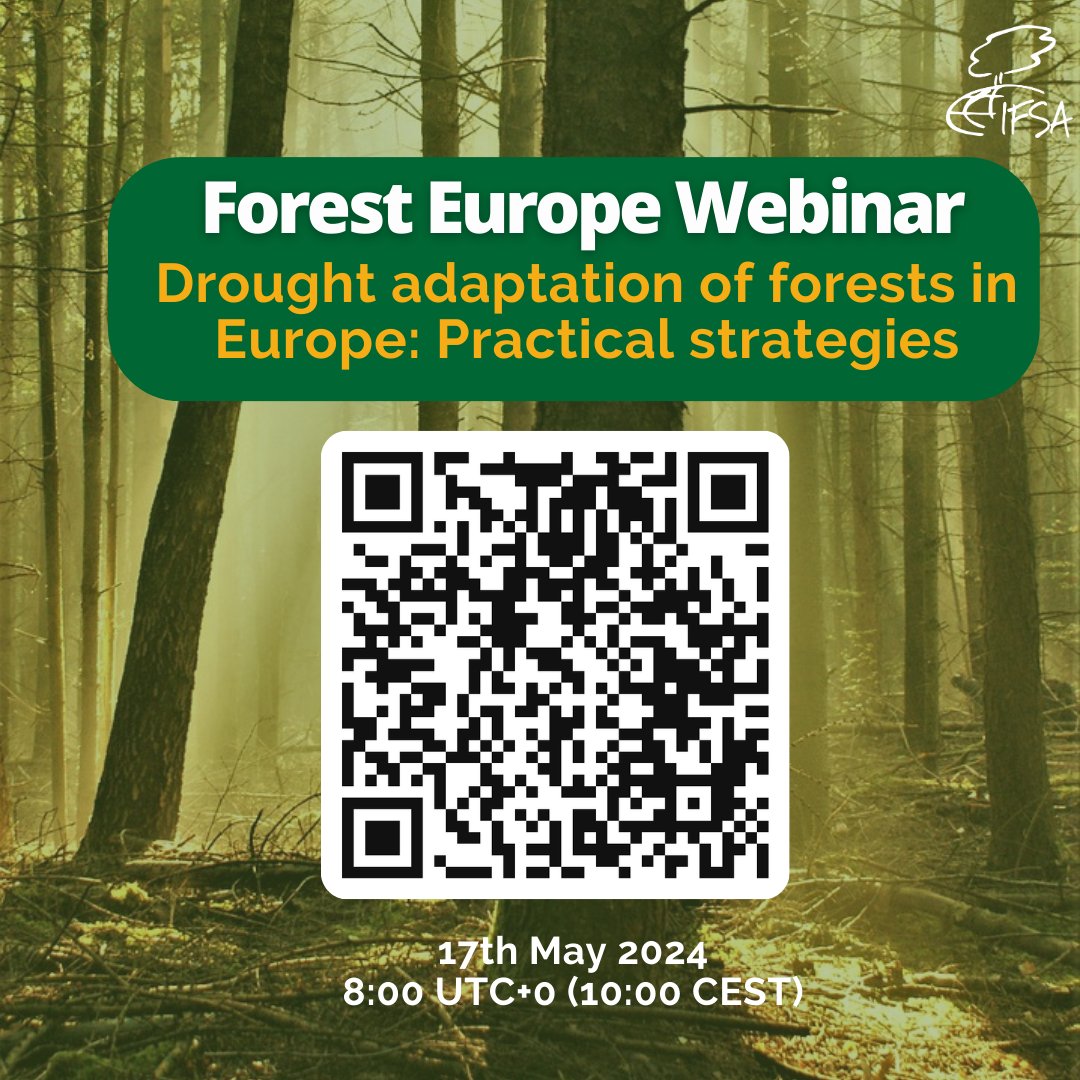Another exciting FOREST EUROPE Webinar is about to start on May 17th (10-12:15 CEST): DROUGHT ADAPTATION of FOREST in EUROPE! Follow the link for more information: ifsa.net/fe-drought-ada… #ifsadotnet