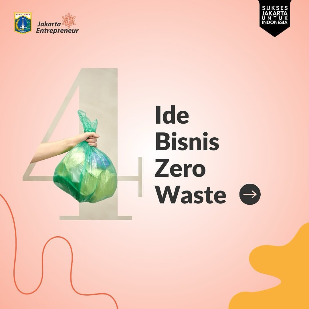 Tahukah kamu? Bisnis zero waste untuk UMKM sangat berpotensi besar.