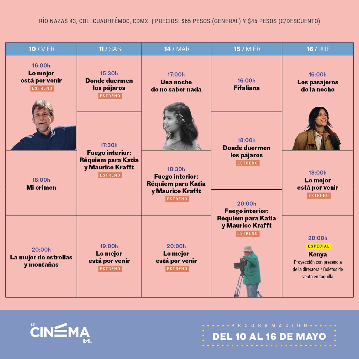 🎥💥Cartelera del viernes 10 al jueves 16 de mayo:

#Estreno 'Lo mejor está por venir', 'Donde duermen los pájaros' y 'Fuego interior: Réquiem por Katia y Maurice Krafft'

'Kenya' + charla

'Mi crimen', 'Los pasajeros de la noche', 'La mujer de estrellas y montañas', 'Fifaliana'