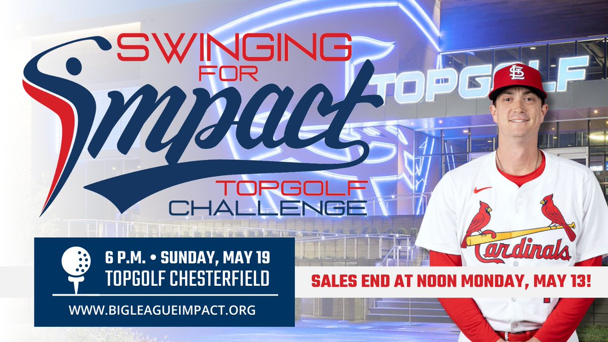Thinking about attending this year's Topgolf #STL event, hosted by pitcher @kgib44 & his #ForTheLou teammates? Ticket sales close at noon Monday 5/13! Register now at bigleagueimpact.org/topgolfstl. Proceeds benefit #BigLeagueImpact & our #mission318 charity partners. #STLCards