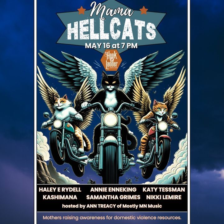 GET TIX for 'Mama Hellcats' w/ Nikki Lemire, Kashimana, Katy Tessman, Annie and the Bang Bang, Samantha Grimes, & Haley E Rydell on Thurs, May 16
--
BUY TIX->> Mama-Hellcats.eventbrite.com
--
#thehookmpls #minneapolis #mnmusic #minneapolismusic #womeninmusic #domesticviolenceawareness