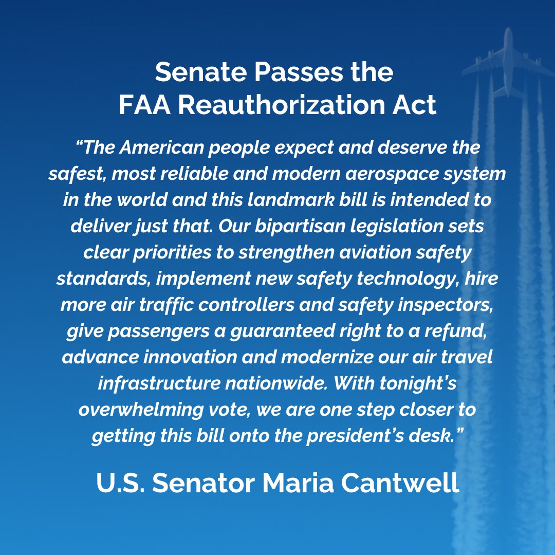 commercedems's tweet image. ✈️Chair @SenatorCantwell, chief architect and negotiator of the legislation, applauds the Senate passage of the FAA Reauthorization Act.