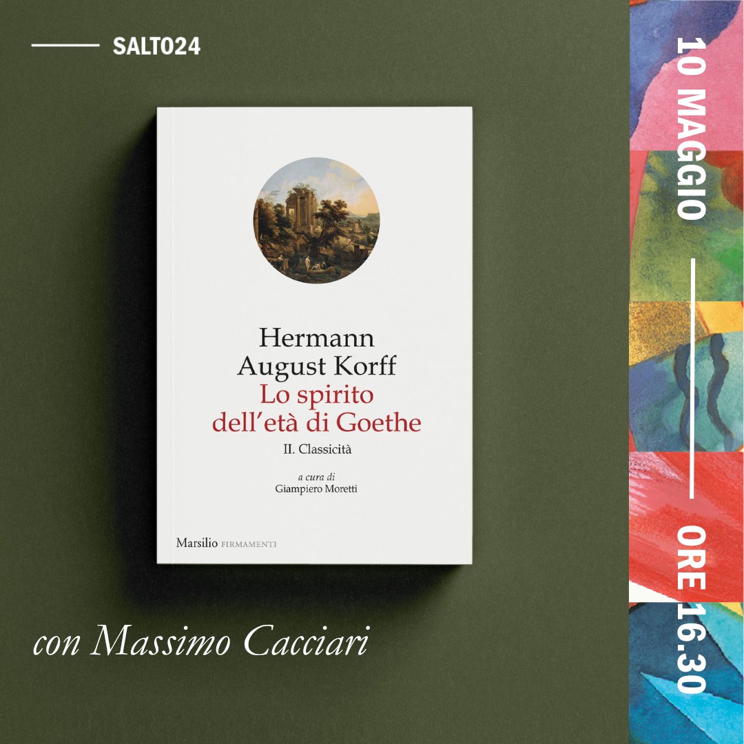 🗓 Oggi 10 maggio al @SalonedelLibro Massimo Cacciari presenta “Lo spirito dell'età di Goethe II” di Hermann August Korff 📖 📍PAD OVAL, stand Marsilio T38 - U37 #Marsilio #SalTo24 #HermannAugustKorff