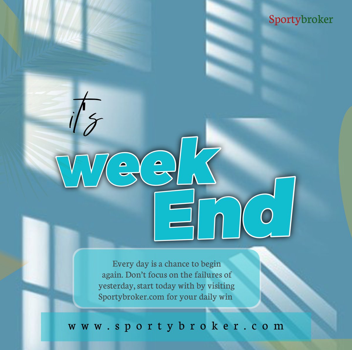 Happy weekend people. Don't forget to visit Sportybroker.com for accurate predictions and follow @Sportybroker iDesign iBrand iPrint