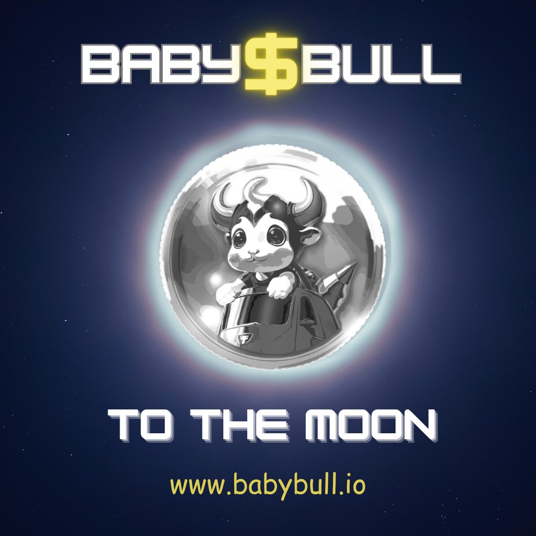Discover the exciting world of Baby $Bull! 🚀Visit our website to dive deep into our project , learn about our unique tokenomics, and get all the latest updates. 🤑🙌

Don't miss out on this opportunity to be part of our growing community. 🔥💰Check it out now! 🌑
#BabyBull…