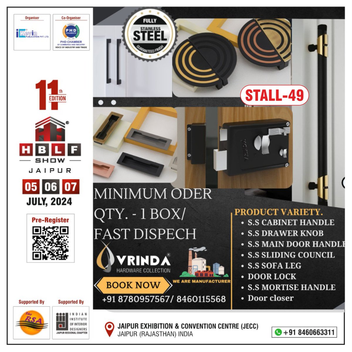 HBLFShow's tweet image. Join VRINDA at HBLF Show Jaipur, 05-06-07 July 2024, JECC Rajasthan, for top-notch stainless steel hardware.
#Vrinda #HardwareCollection #VrindaHardware #StainlessSteelHardwareProducts #Manufacturer #HardwareProducts #Rajkot #ShreeBhaskarIndustries #HBLFShow #Jaipur #JECC