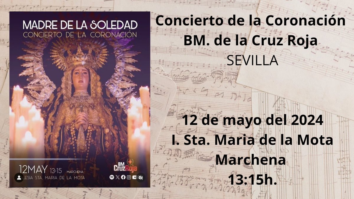 🗓 Domingo 12 de mayo del 2024. 📍 Marchena (Sevilla). ⏰ 13:15h. 'Concierto de la Coronación' a cargo de @BandaCruzRoja, organizado por la Hermandad de la Soledad.