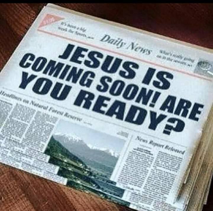 Get Ready Everyday Jesus is Coming Soon Hallelujah 🎶