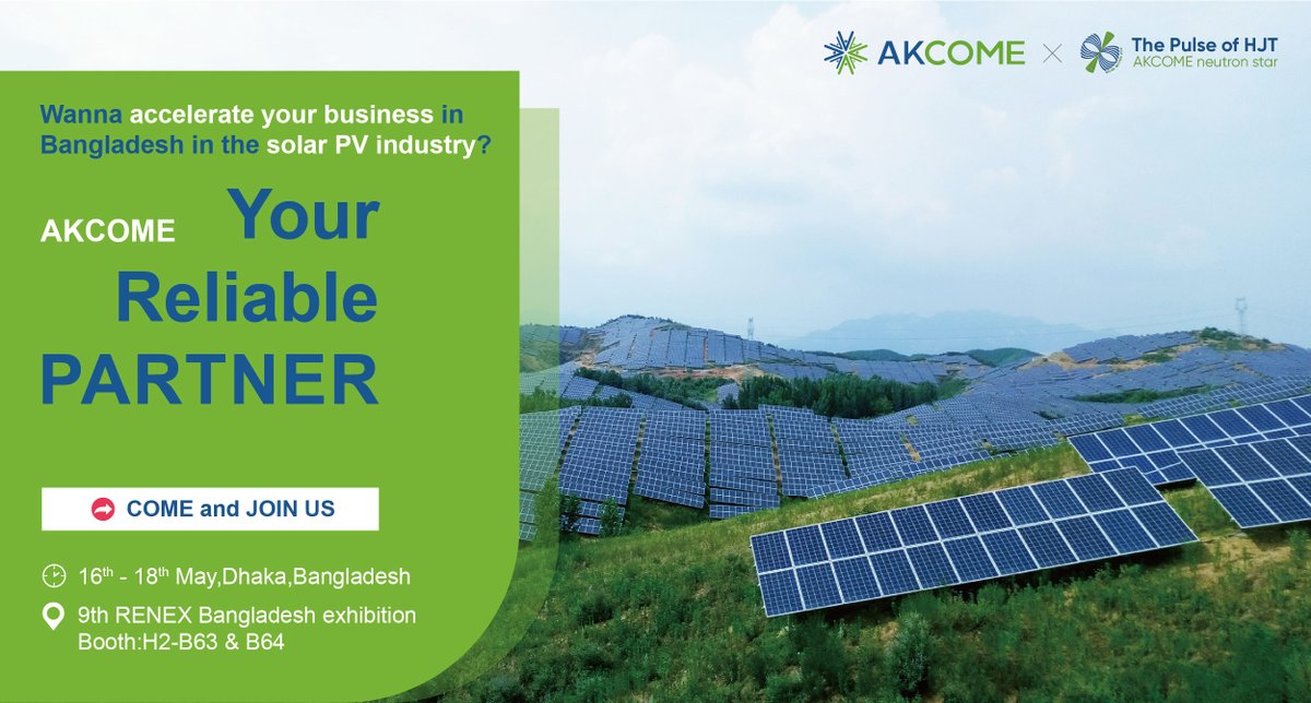 📢 Join us in shaping the future of solar energy in ＃Bangladesh! 🌞 Meet us at Booth H2-B63&B64 during the 9th RENEX Bangladesh exhibition from May 16th to 18th! Let's explore how ＃AKCOME can drive forward the C&I sector and green industries together. See you there! 👋