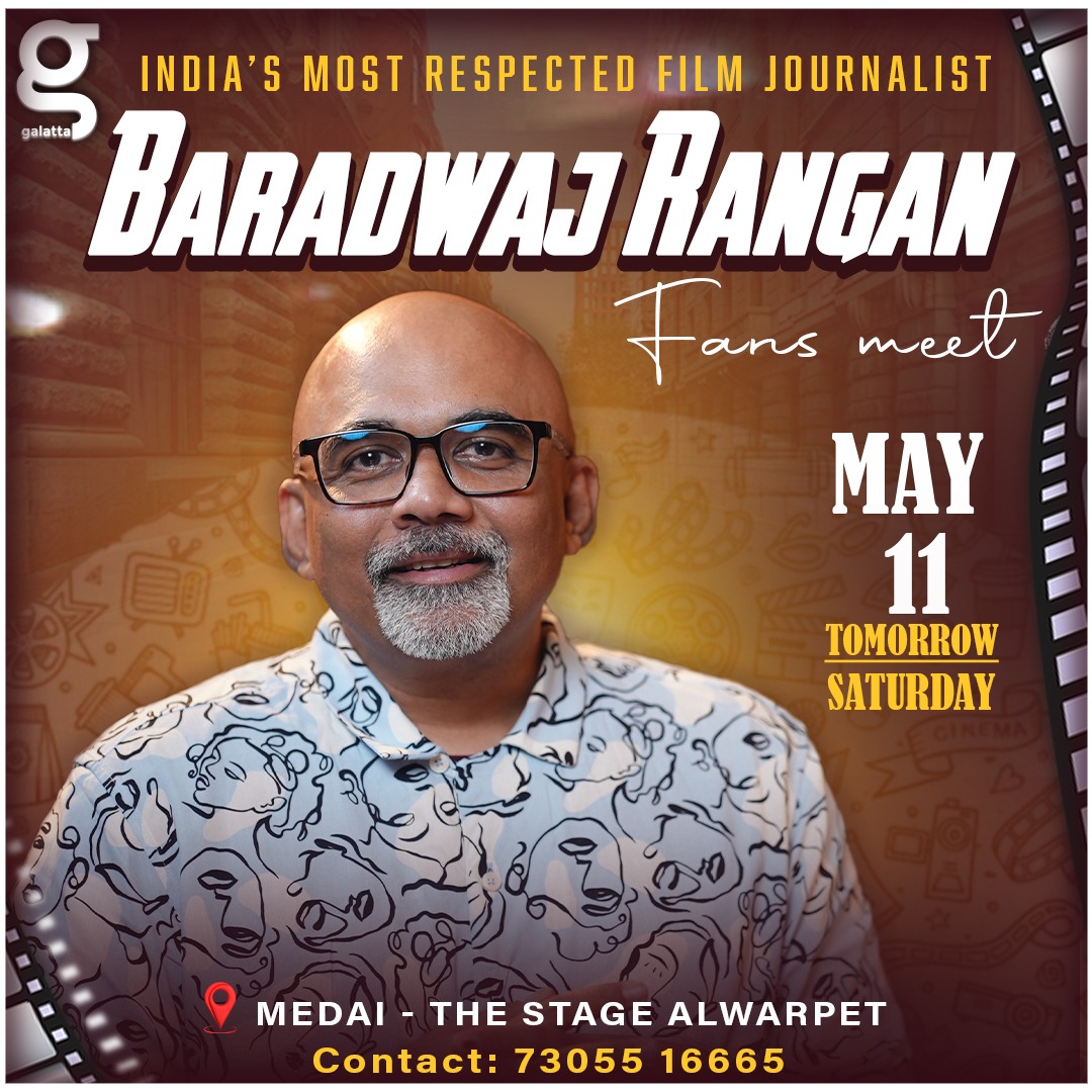Get Ready to be inspired by the wisdom and insights of India's Most Respected Film Journalist Baradwaj Rangan at the Galatta Fans Festival 🙌🎬 🗓 : 11.05.2024 🕙 : 10:00 AM (Saturday) ☎️ : 7305516665 📍: Medai-The Stage Alwarpet @baradwajrangan #BaradwajRangan…