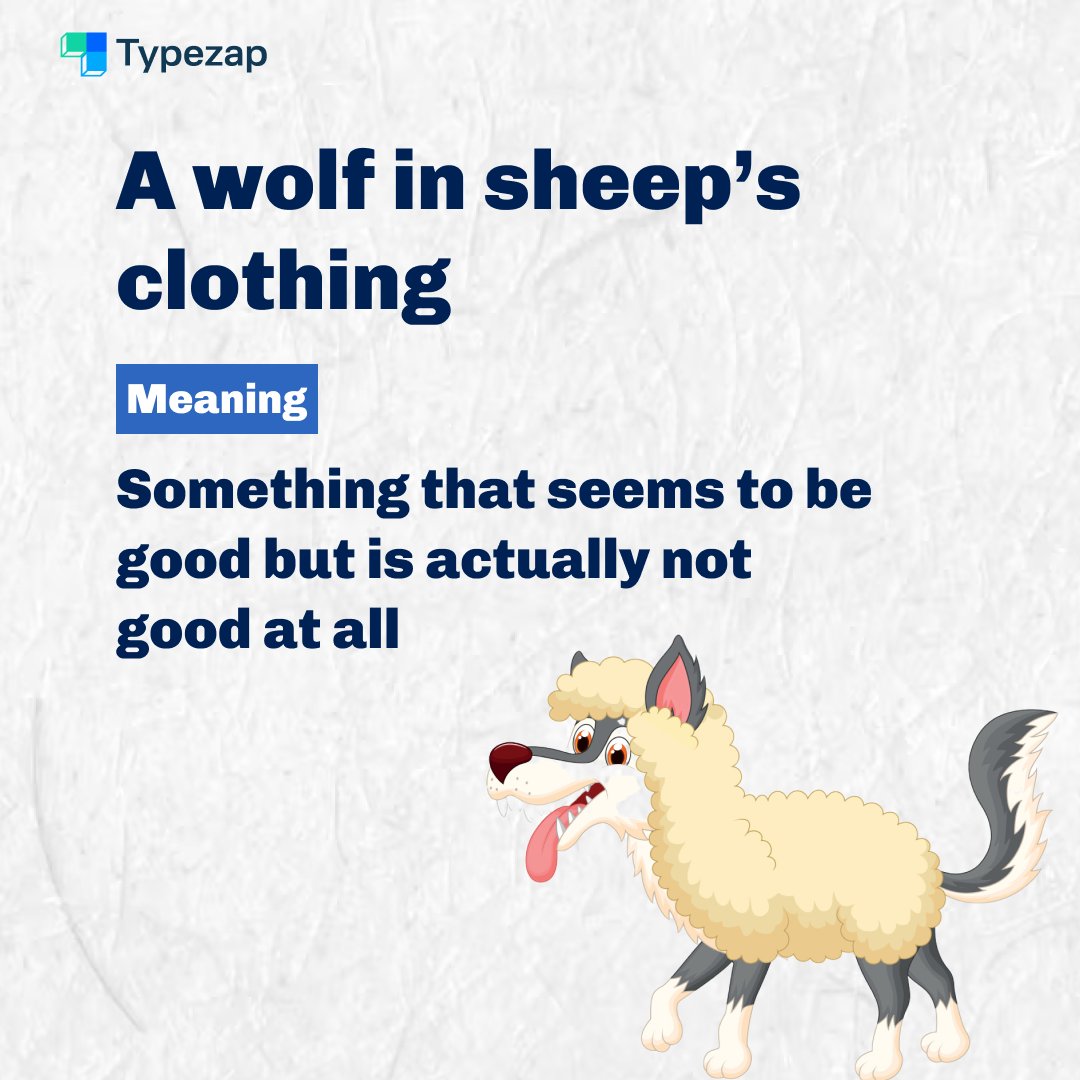 Typezap_'s tweet image. Have you ever met a &apos;wolf in sheep&apos;s clothing&apos;? This describes something that seems nice but is actually not good at all.

Example: Every time politicians&apos; actions prove that they are just a wolf in sheep&apos;s clothing.

#english #idiom #wildlife #explore #LearnEnglish #animals