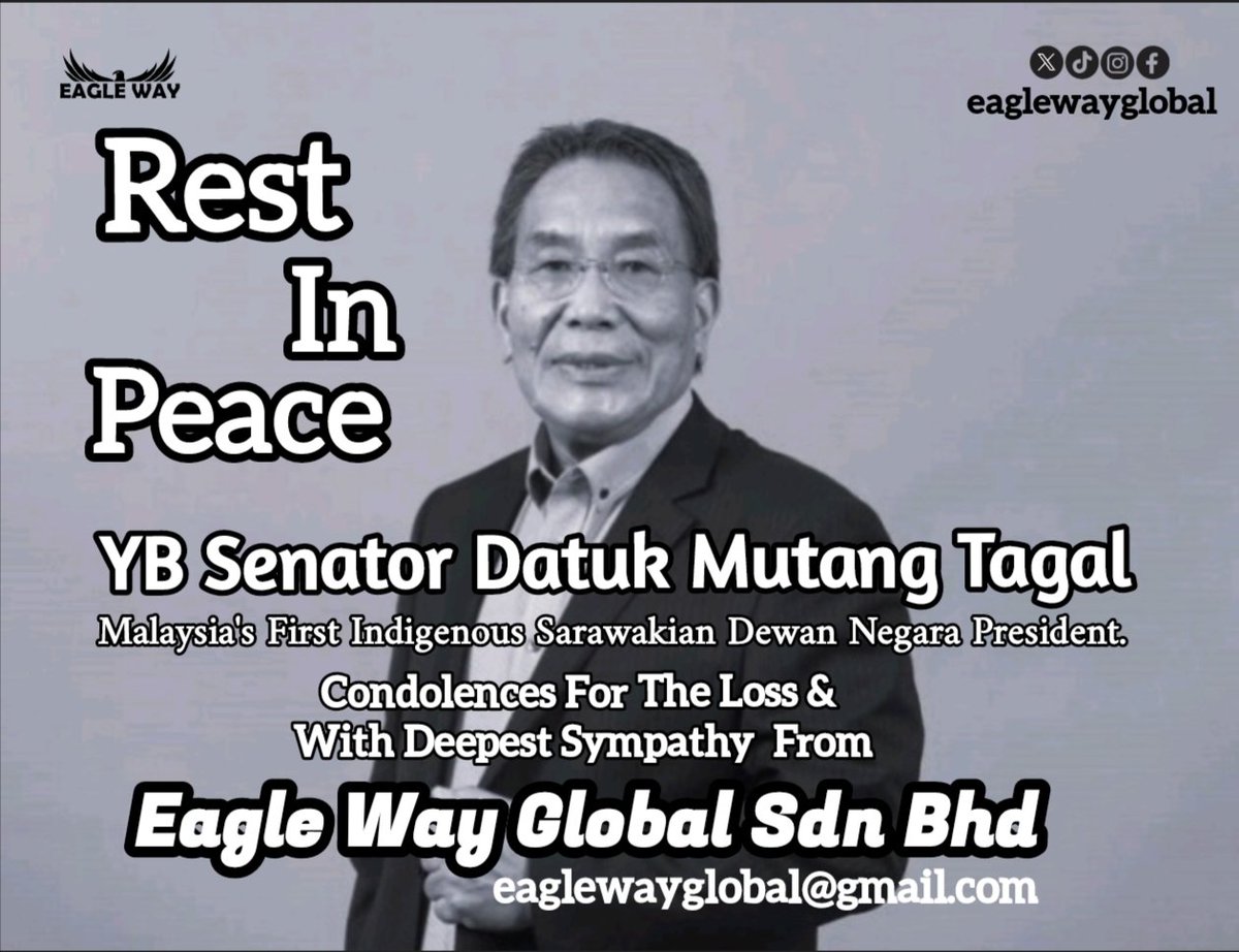 Our deepest condolences to the family and friends of YB Senator Datuk Mutang Tagal, Yang Dipertua Dewan Negara.
#takziah 
#eaglewayglobal 
#eagleway 
#restinpeace 
#datukmutangtagal 
#DewanNegara 
#mutangtagal 
#sarawak