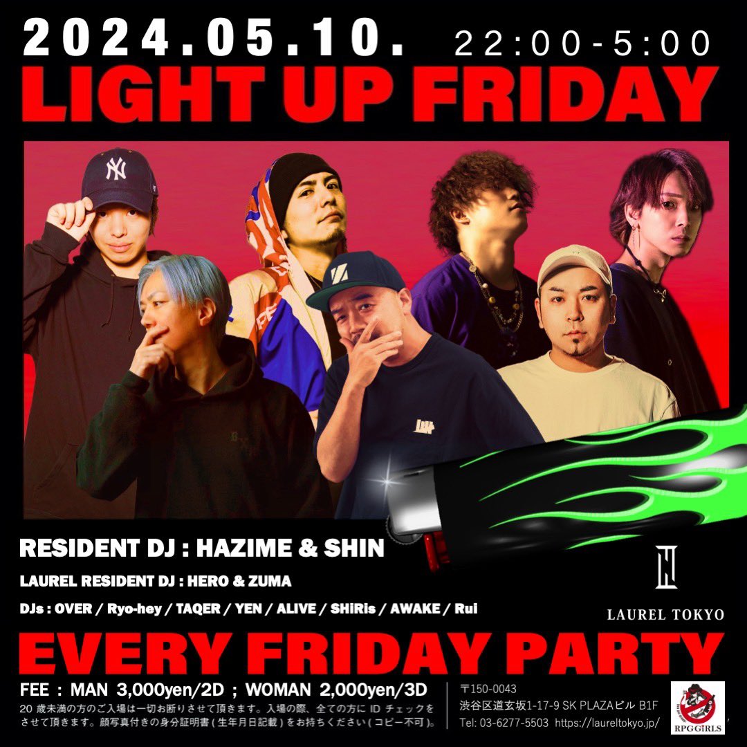 Light_Up_Friday's tweet photo. 🔥間違いないここの金曜日パーティを見逃すな🔥

5.10.Fri 22:00-5:00
LIGHT UP FRIDAY
@laurel_tokyo 

Resident
@djhazime @DJSHIN_JP 

DJs
@dj_over_ @tmjdmt @tkrillex___ @djyen_24 and more…

Laurel DJs
@DJHER0_ @zuma_jpn https://t.co/N7A9qNGvuH