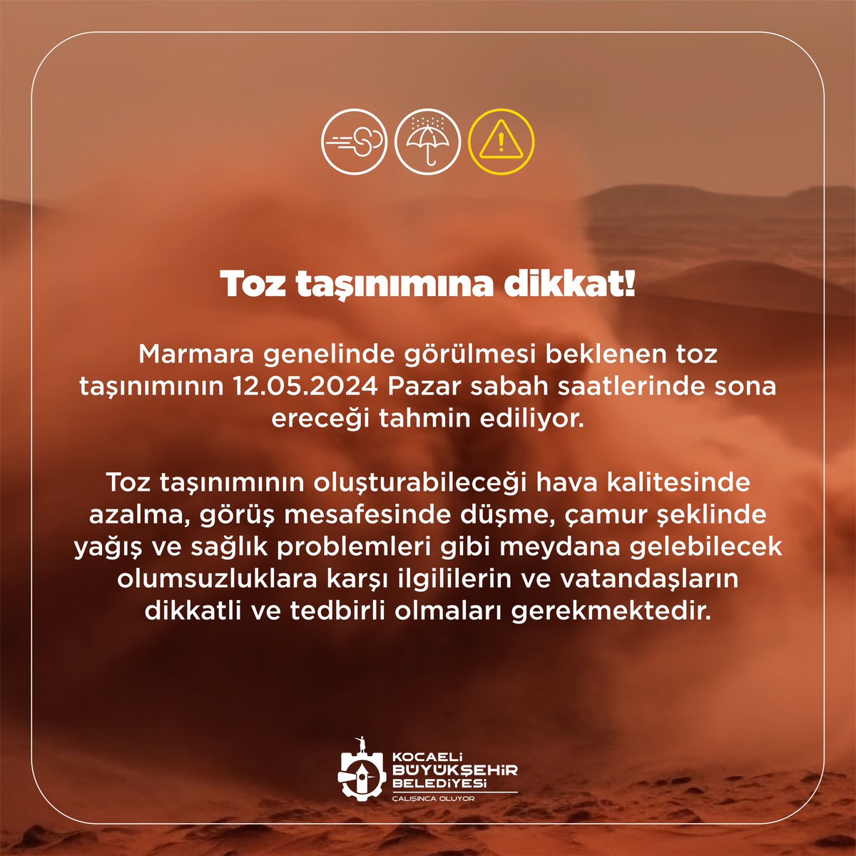 Toz taşınımına dikkat!⚠️