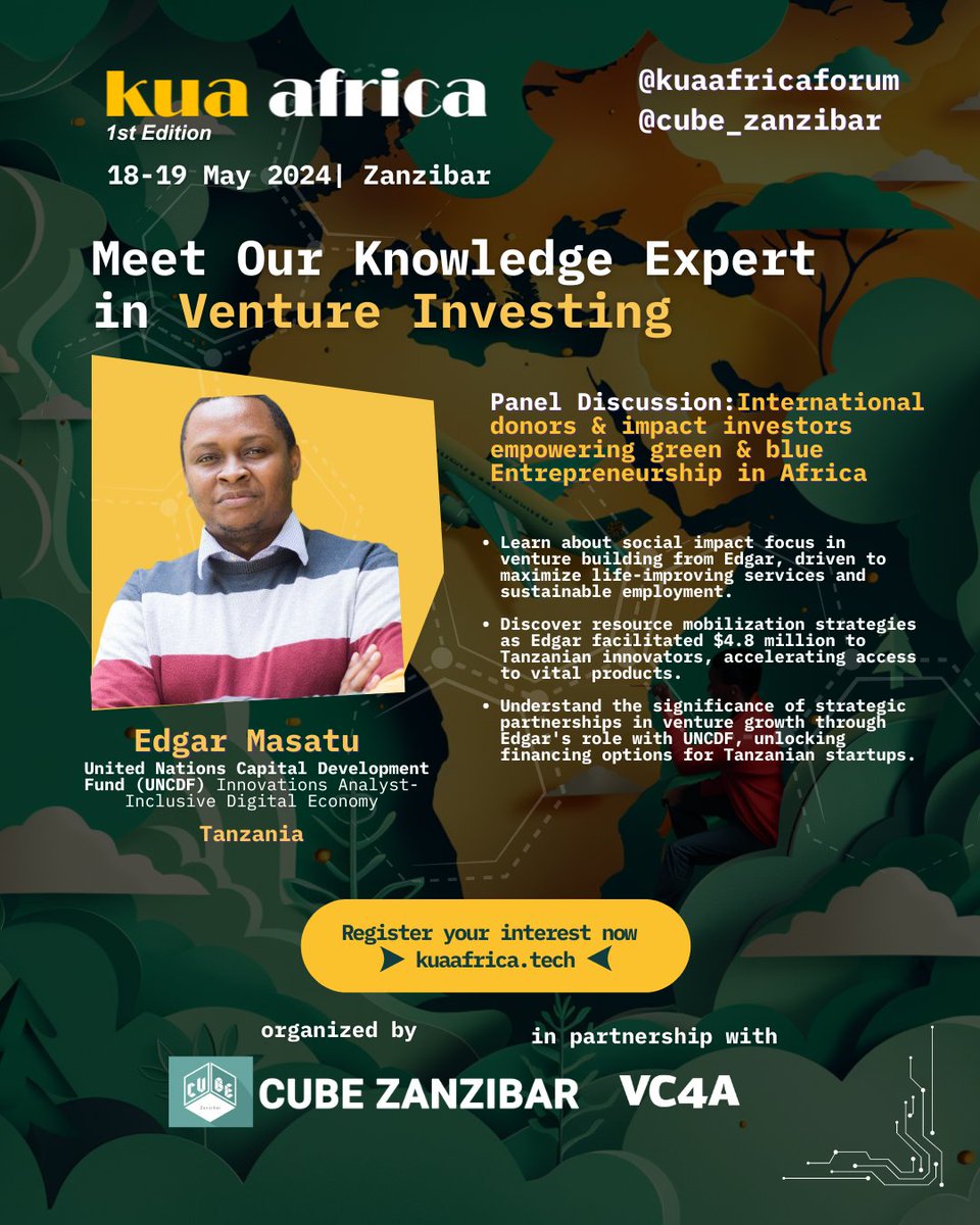 Don't miss <a href="/edgarmasatu/">Edgar Masatu</a>, <a href="/UNCDF/">UNCDF</a>'s Inclusive Digital Economy Innovations Analyst, at #KuaAfricaForum in #Zanzibar! Learn about social impact in venture building &amp; maximizing sustainable employment. 
Limited space, RSVP now!kuaafrica.tech/rsvp/
 #VentureBuilding