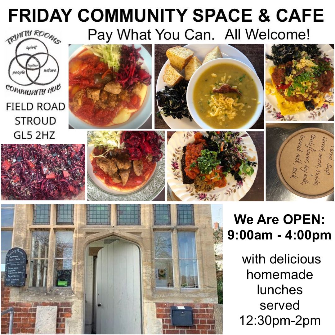 Hello Friday! Come along to our Trinity Rooms Community Hub today. As always, our Pay What You Can Cafe will have refreshments all day & delicious lunches available 12:30-2pm. #stroud #food #helpful #family #soupkitchen #local #support #volunteer #kindness #gloucestershire