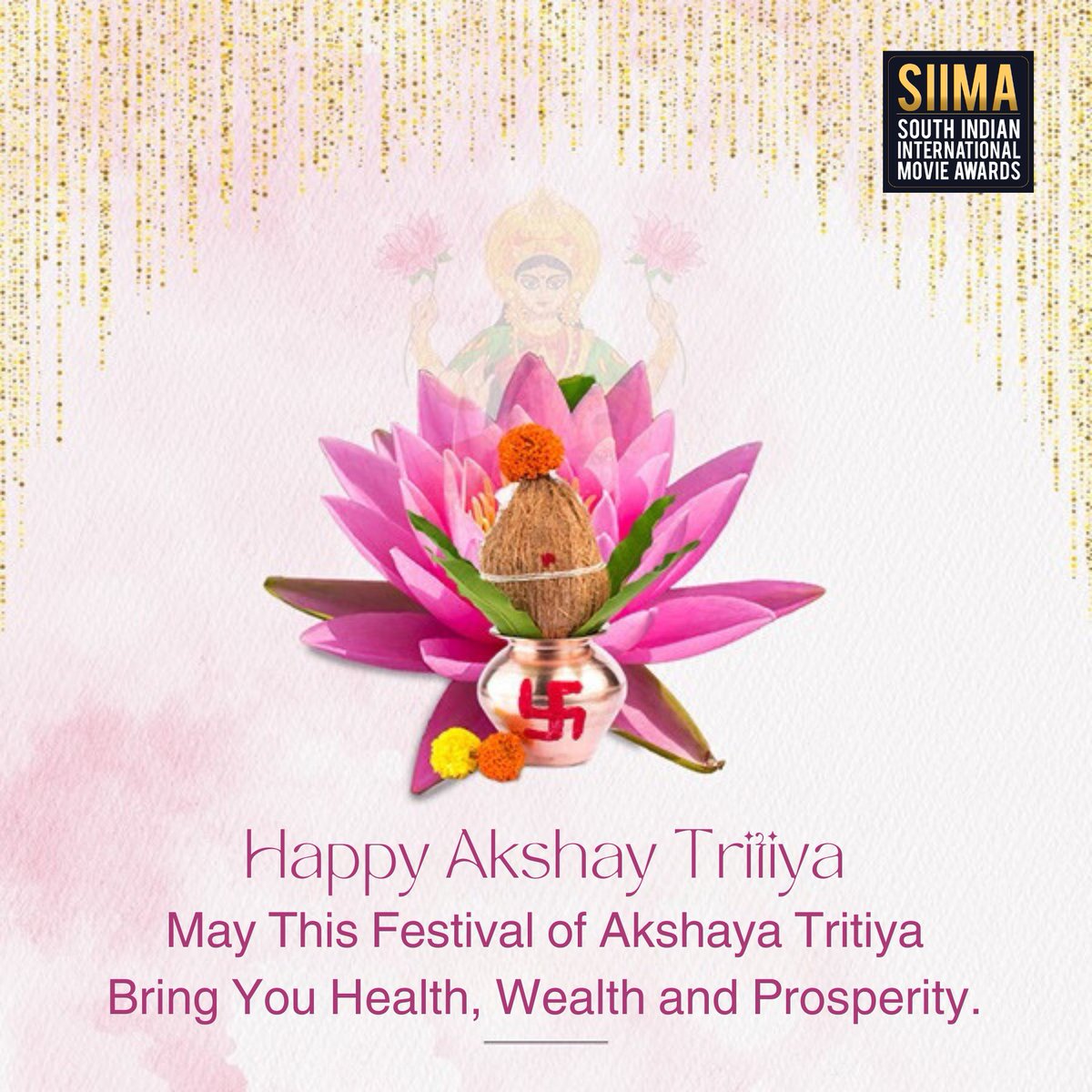 As we celebrate the auspicious occasion of Akshaya Tritiya, may your endeavors be blessed with everlasting prosperity and joy. Wishing you a wonderful Akshaya Tritiya from the SIIMA family! 💫 #AkshayaTritiya #Blessings #SIIMA