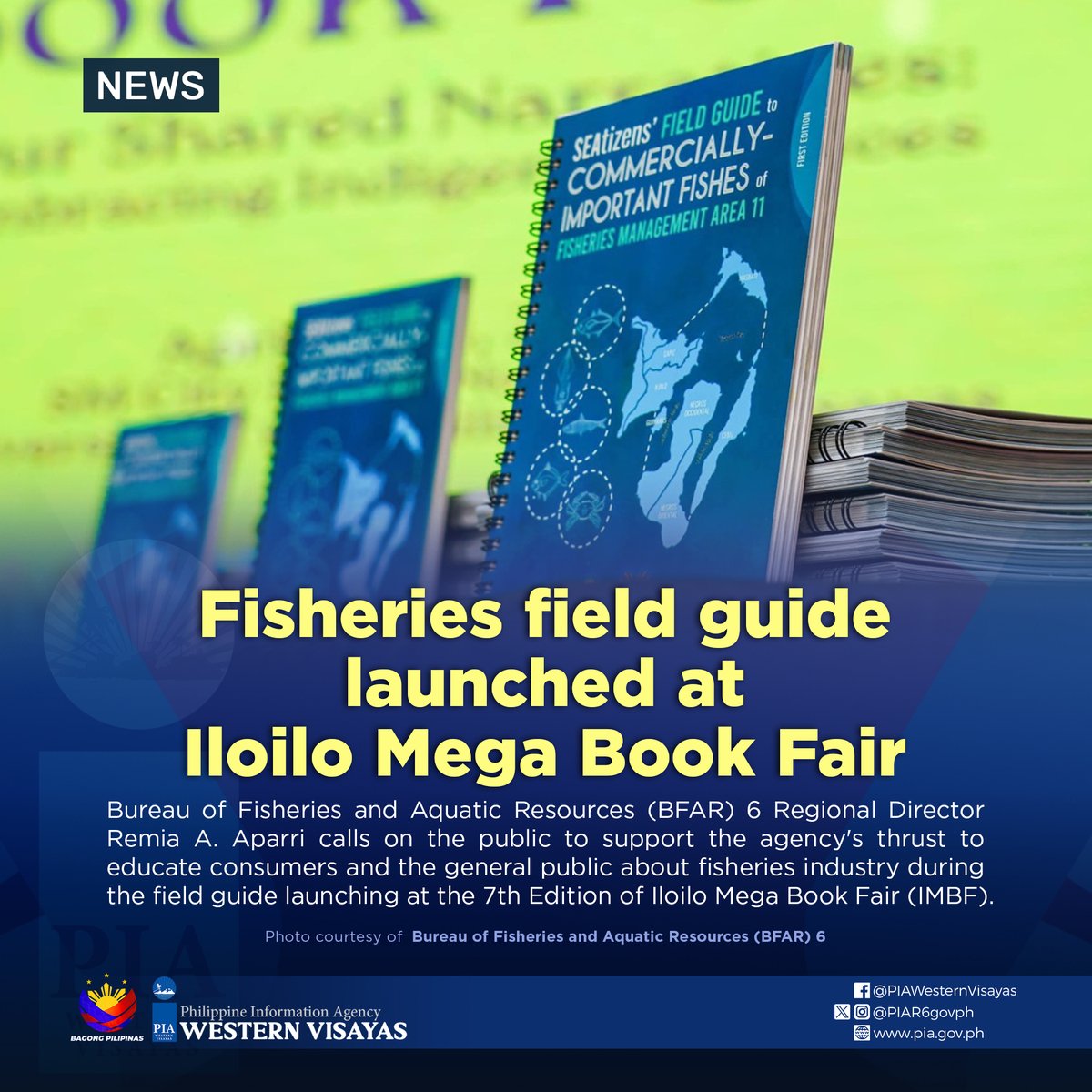 The BFAR Region 6 launched a field management guide dubbed “SEAtizen’s Field Guide to Commercially Important Fishes in FMA 11” during the 7th Edition of the Iloilo Mega Book Fair (IMBF) in this city.

Know more: pia.gov.ph/news/2024/05/0…

#PIAWesternVisayas
#BagongPilipinas