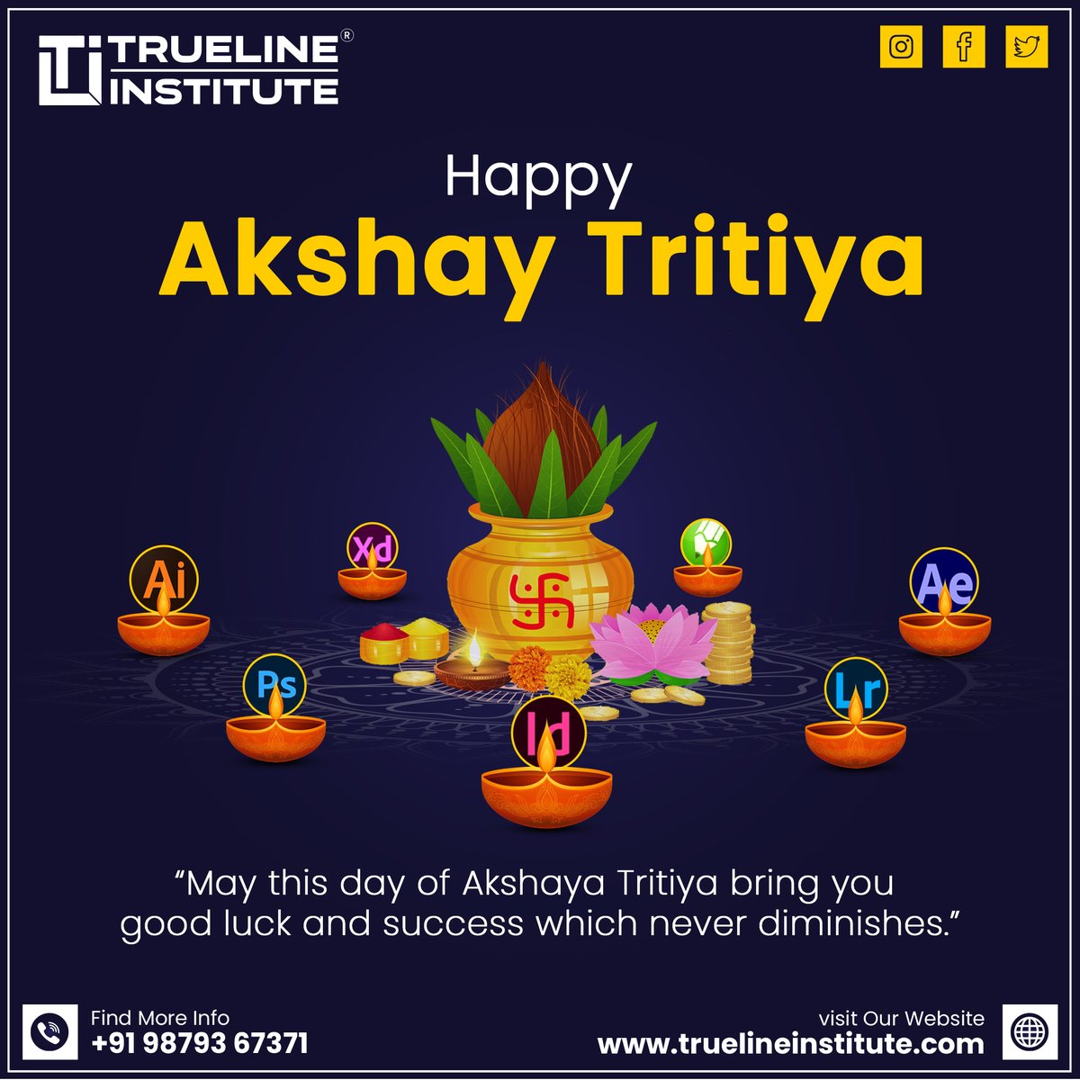 📢 Happy Akshaya Tritiya | Trueline Institute
☎️ +91 98793 67371
🌐truelineinstitute.com
📧truelineinstitute@gmail.com
#truelineinstitute #institute #itcourses #akshayatritiya #prosperityday #goldenopportunity #wealthabundance #blessingsofakshayatritiya #eternalprosperity