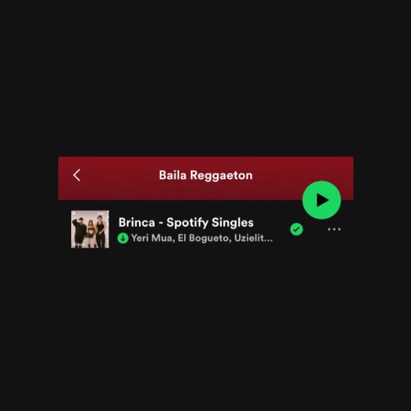 Spotify Playlists — “Brinca” ft @YeriMua: #23. “Baila Reggaetón” (NEW). — La playlist cuenta con más de 10,6M de seguidores en la plataforma.