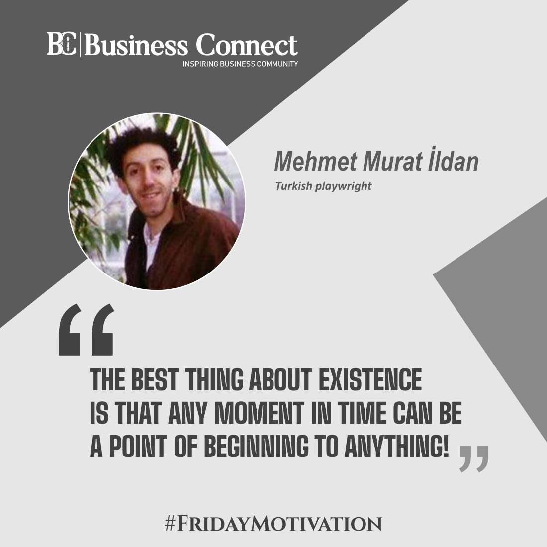 'The best thing about existence is that any moment in time can be a point of beginning to anything!'- Mehmet Murat Ildan

#MehmetMuratIldan #quote #quotes #friday #morning #today #morningvibe #quotesoftheday #quotesdaily #motivationquote #todayquote #motivationdaily #motivaton