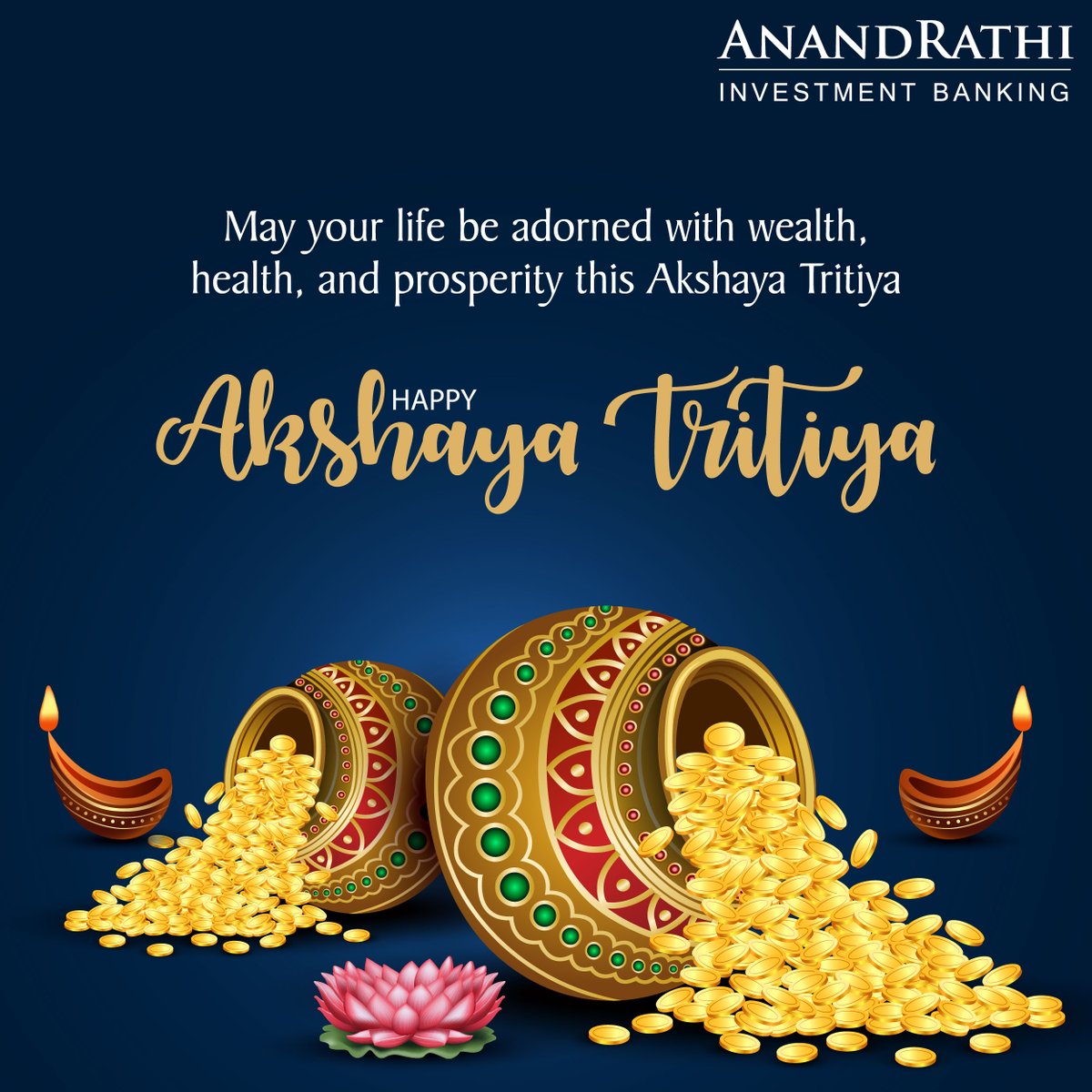'Embrace abundance and happiness this Akshaya Tritiya!'

#Akshayatritiya2024 #AnandRathi #AnandRathiInvestmentBanking