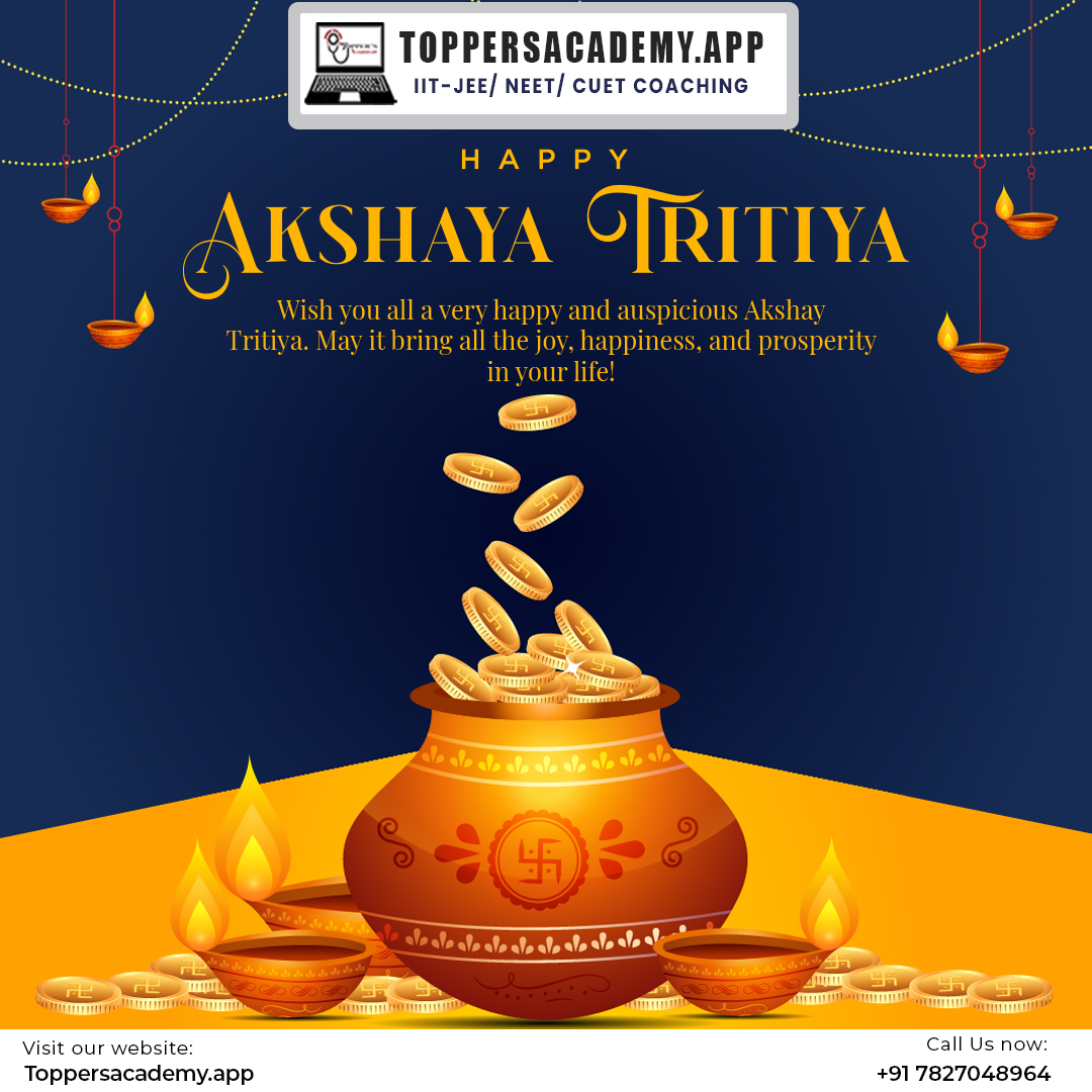 Happy Akshaya Tritiya ✨ 

Sparkling new beginnings on Akshaya Tritiya! May prosperity and joy fill your home today and always.
.
.
.
#toppersacademy #AkshayaTritiya #Prosperity #NewBeginnings #FestivalOfWealth #IndianFestival #GoldBuyingDay #EternalProsperity #Celebration