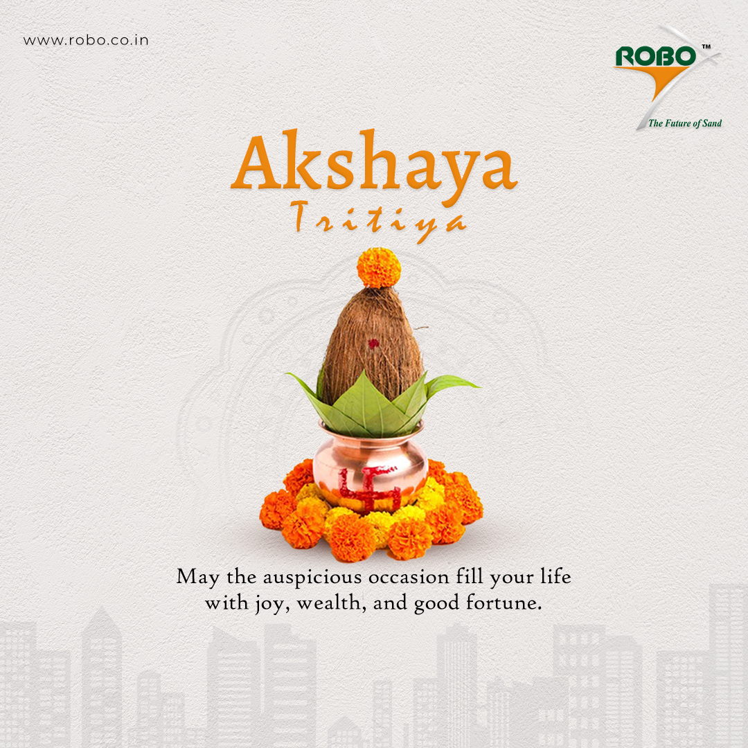 May this Akshaya Tritiya bring prosperity, happiness, and success to your life. Wishing you all a very Happy Akshaya Tritiya! #AkshayaTritiya #blessings #goodwishes #RoboSilicon #bestqualityproducts #constructionindustry