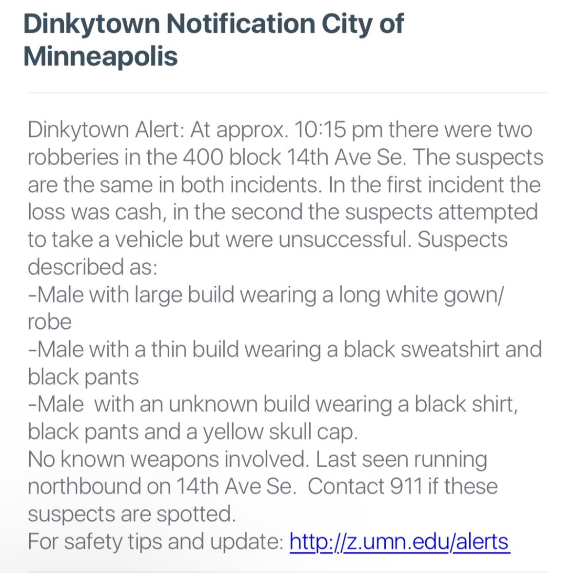 Tonight’s edition of “Robberies in Dinkytown” include…