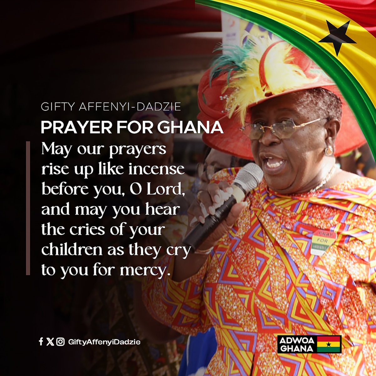 May our prayers rise up like incense before you, O Lord, and may you hear the cries of your children as they cry to you for mercy. 

-A prayer for Ghana

#GiftyAffenyiDadzie
#LoveForGod
#LoveForCountry
#womenleadership
#womenoffaith
#womanofprayer