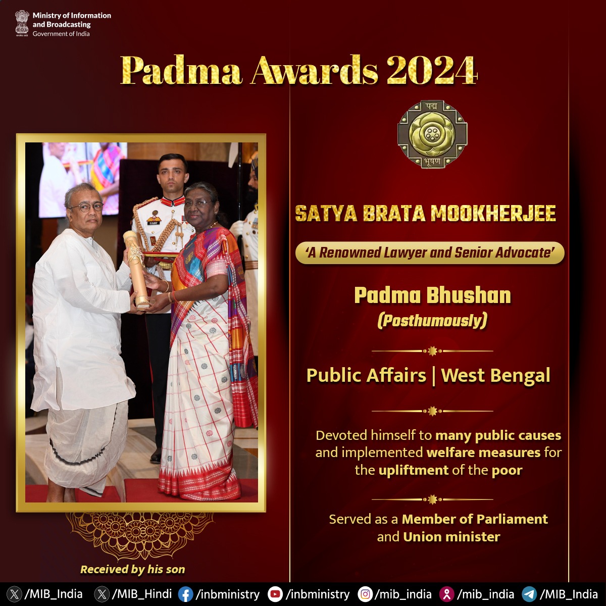 #PadmaAwards2024 - Satya Brata Mookherjee 🏅Padma Bhushan (Posthumously) - Public Affairs 📍West Bengal 🔹A renowned lawyer and senior advocate 🔹Devoted himself to many public causes and implemented welfare measures for the upliftment of the poor