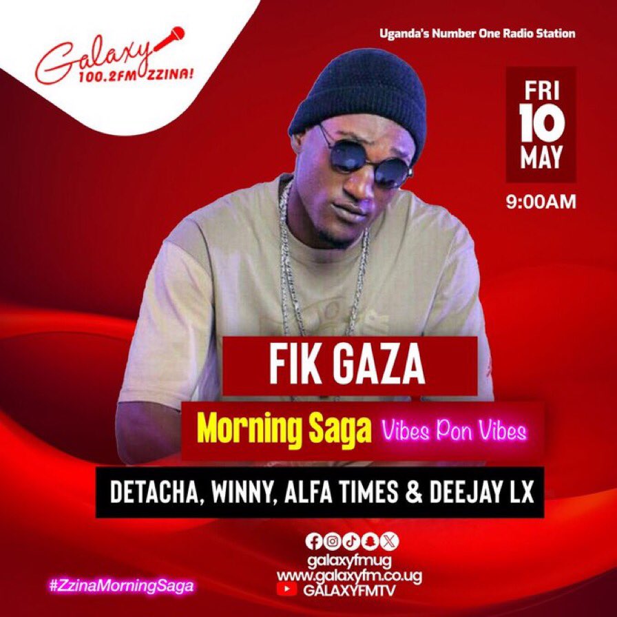 Fridays are Reserved for Positive Vibes Only! Later, we'll be graced by the highly acclaimed dancehall artist @FikGazaOfficial. Our music maestro: @deejaylx256. Tune in via galaxyfm.co.ug/radio for the #ZzinaMorningSaga.