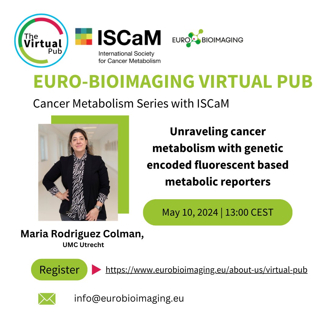 Today we launch the Cancer Metabolism Series w/@ISCaM_Society. Join us for a talk by Maria Rodriguez Colman, @Cancer_UMCU, on 'Unraveling cancer metabolism with genetic encoded fluorescent based metabolic reporters.” #VirtualPub Join us⤵️ eurobioimaging.eu/news/new-cance…