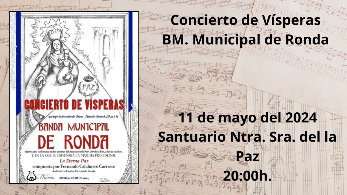 🗓 Sábado 11 de mayo del 2024. 📍 Ronda (Málaga). ⏰ 20:00h. Concierto de Vísperas a cargo de @BMMRonda.