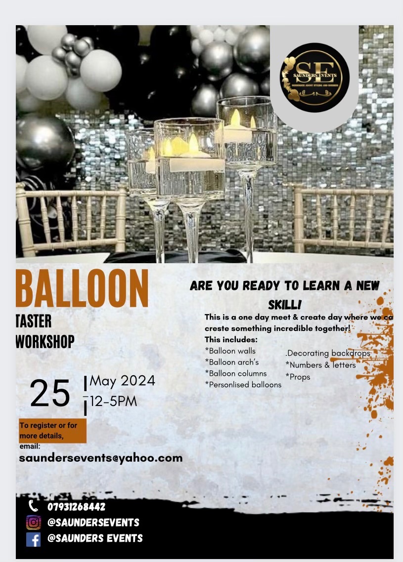 Balloon Taster Workshop!

Are you Ready to learn a new Skill ??? 

°°°Balloon wall
°°°Balloon arch
°°°Decorating backdrops
°°°Numbers &amp; letters
°°° Props

📆DATE :25 th May 2024
⏰TIME :12-5PM
🏨VENUE : to be confirmed 
💸FEES: apply

EMAIL:saundersevents@yahoo.com